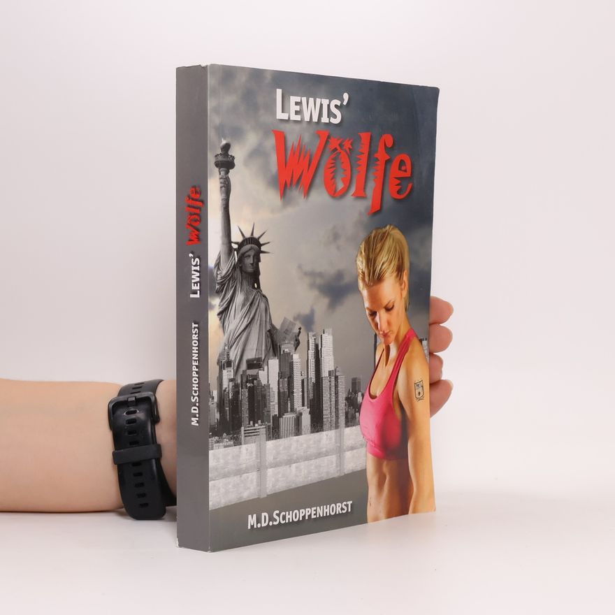 M. D. Schoppenhorst Lewis' Wölfe