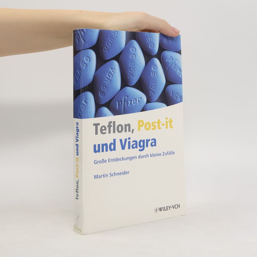 Martin Schneider Teflon, Post-it und Viagra