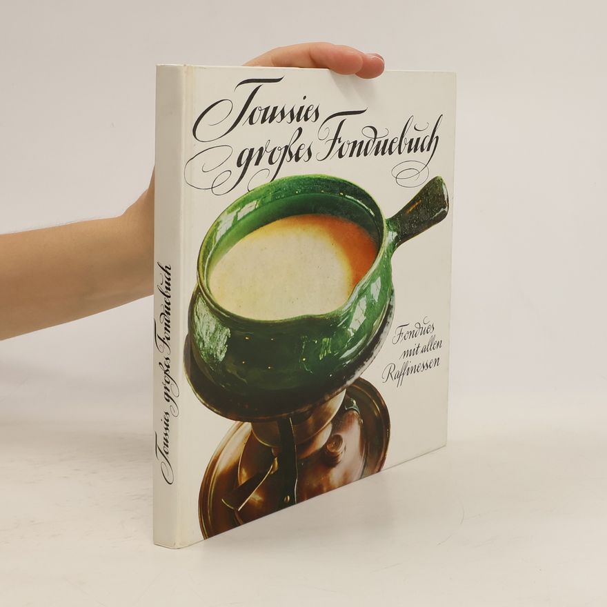 Kolektiv autorů Toussies, großes Fonduebuch
