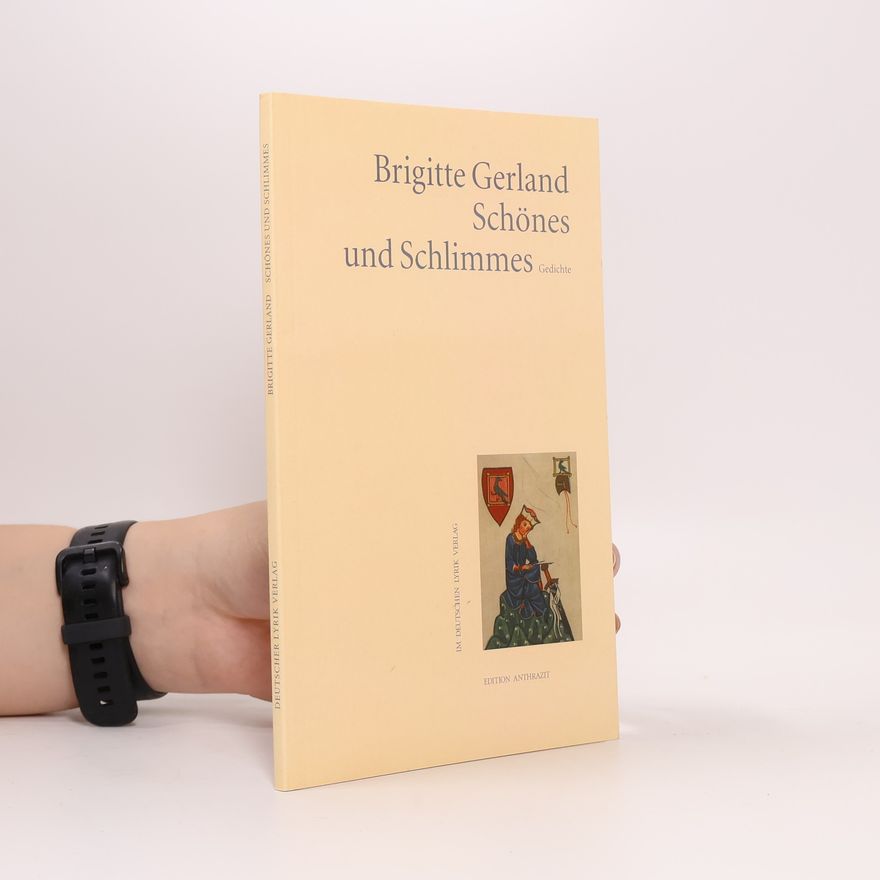 Brigitte Gerland Schönes und Schlimmes