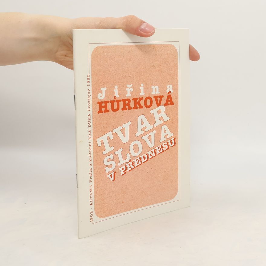 Jiřina Hůrková-Novotná Tvar slova v přednesu
