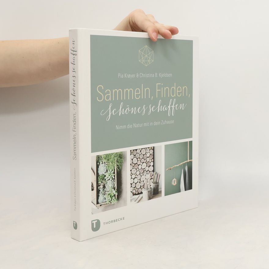 Pia Krøyer Sammeln, finden, schönes schaffen