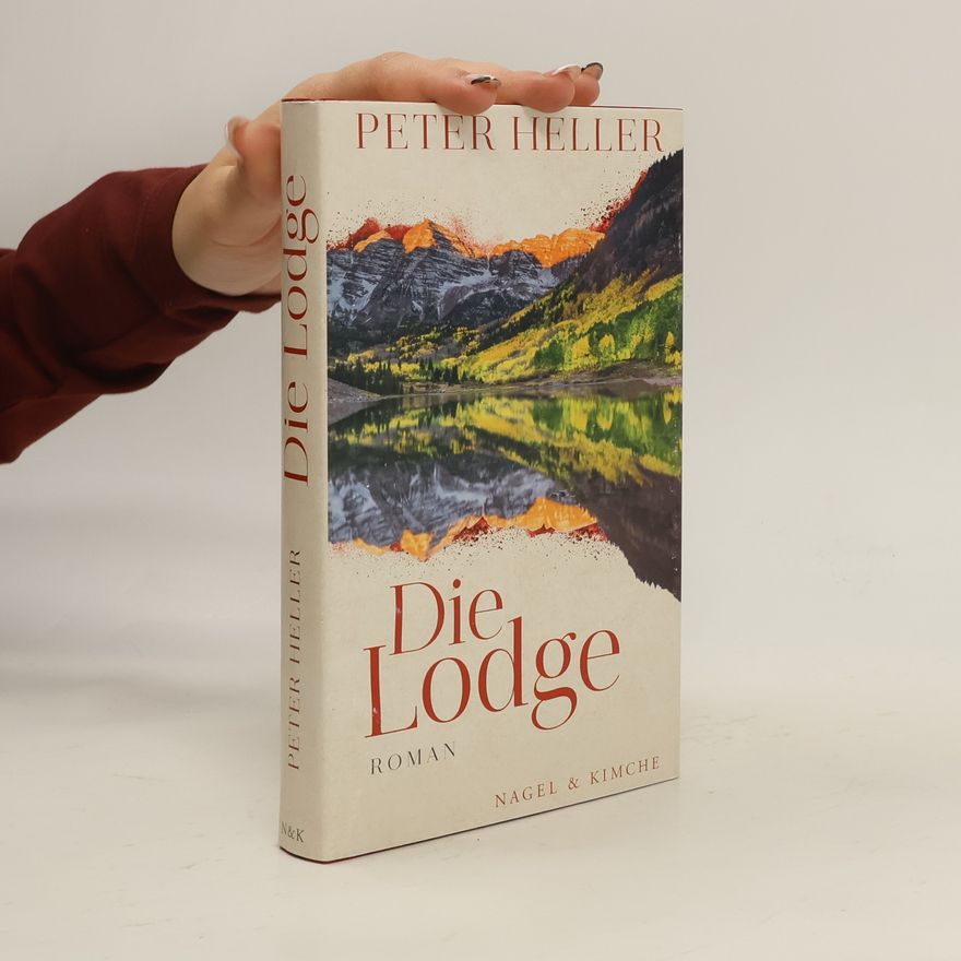 Peter Heller Die Lodge