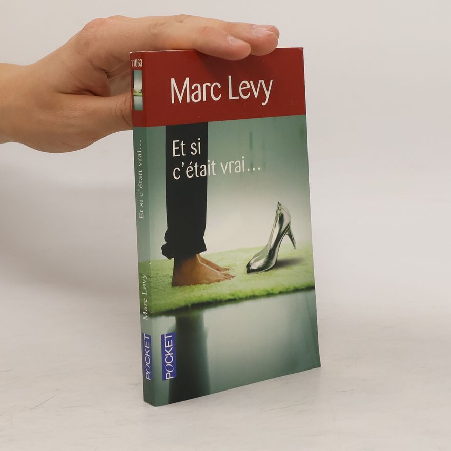 Marc Levy Et si c'était vrai...