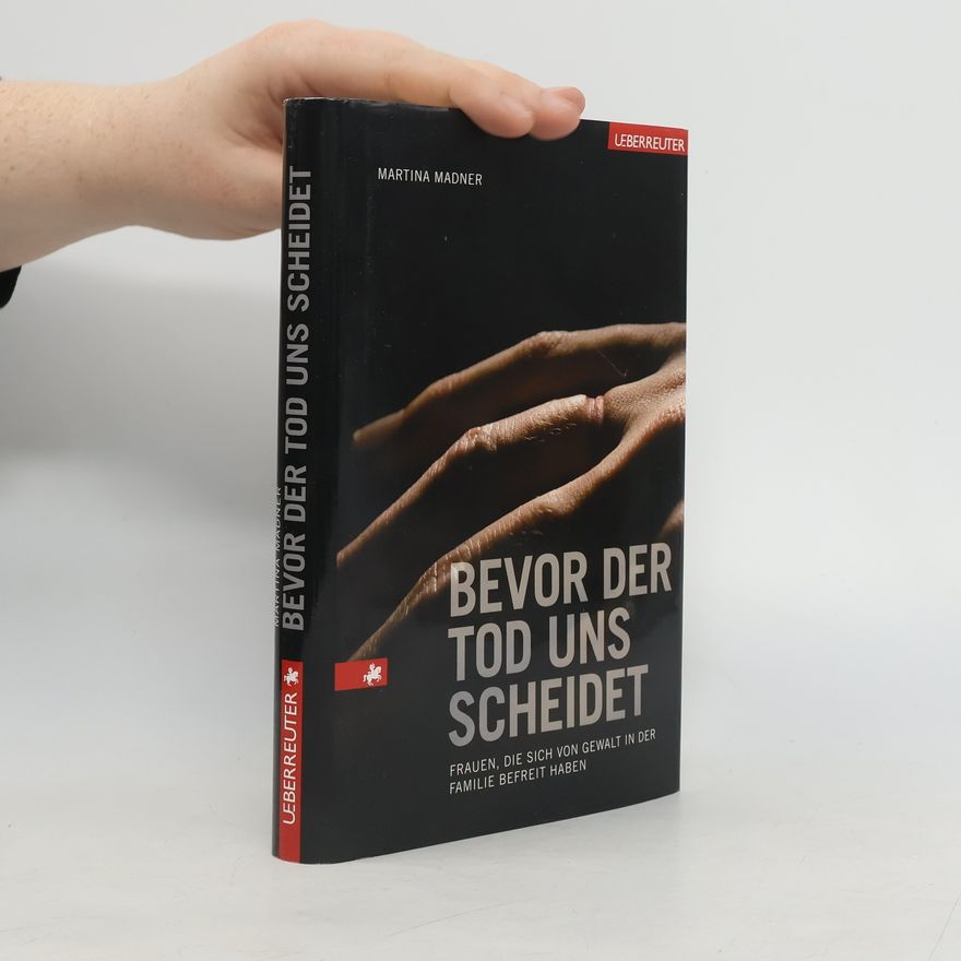 Martina Madner Bevor der Tod uns scheidet