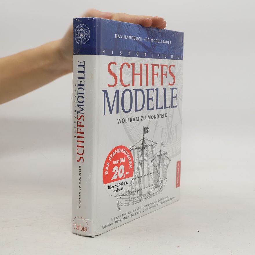 Wolfram zu Mondfeld Historische Schiffsmodelle