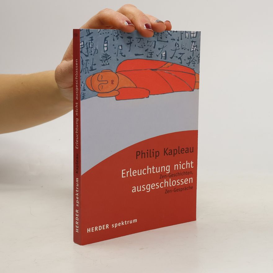 Philip Kapleau Erleuchtung nicht ausgeschlossen