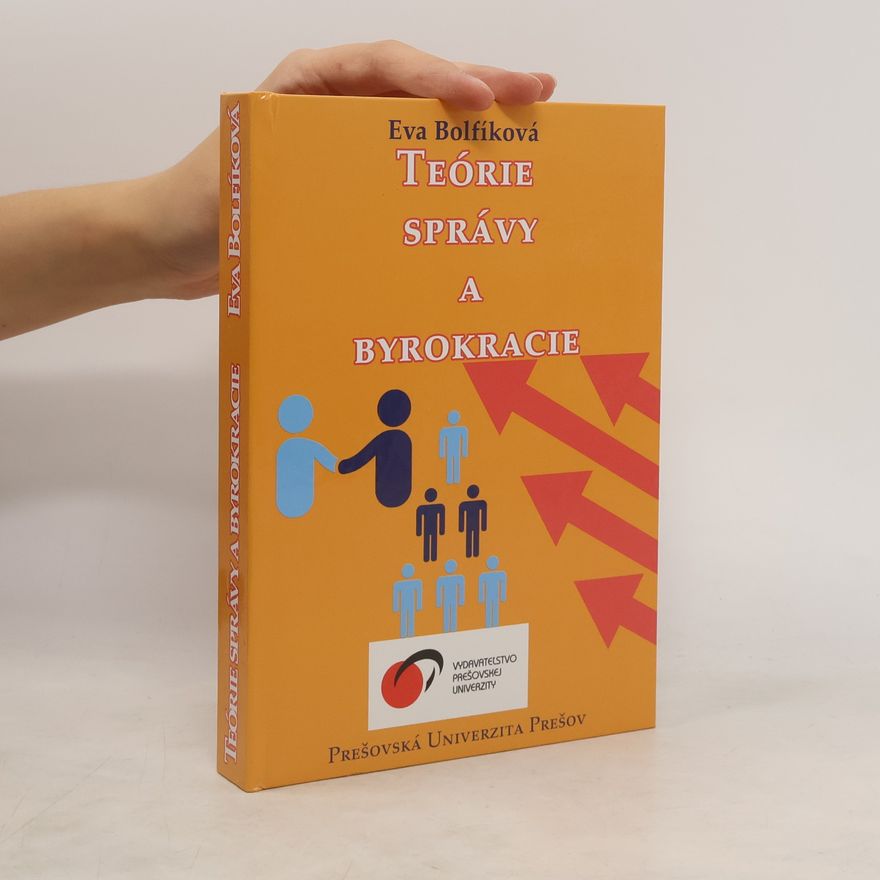 Eva Bolfiková Teórie správy a byrokracie