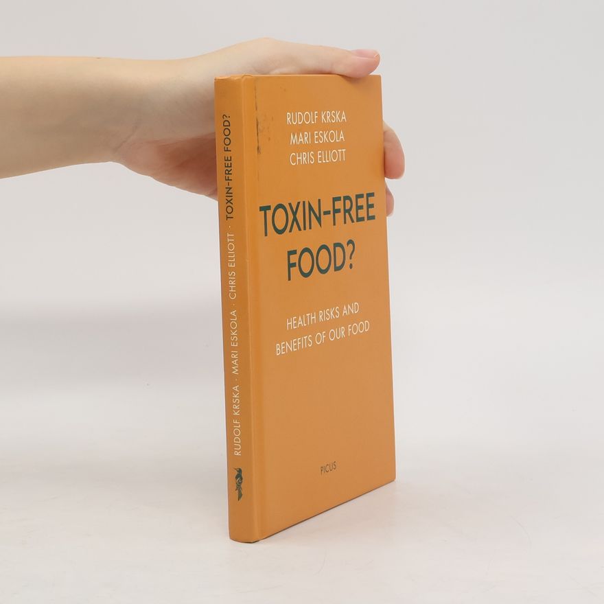 Rudolf Krska Toxin-free Food?