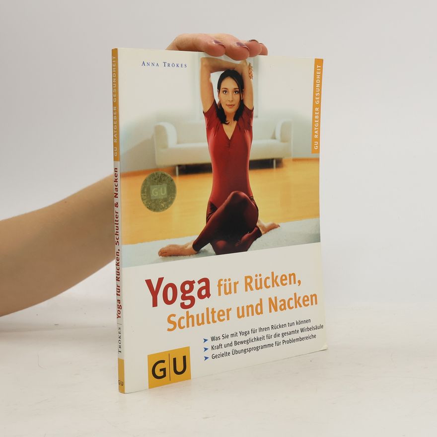 Anna Trökes Yoga für Rücken, Schulter und Nacken