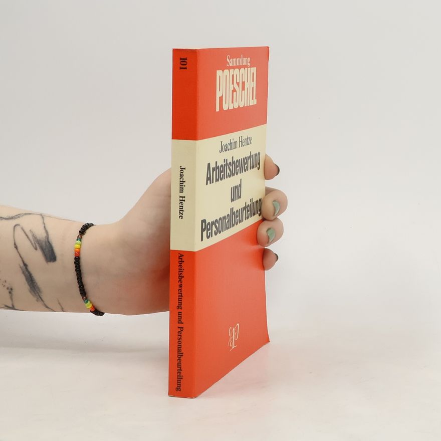 Joachim Hentze Arbeitsbewertung und Personalbeurteilung
