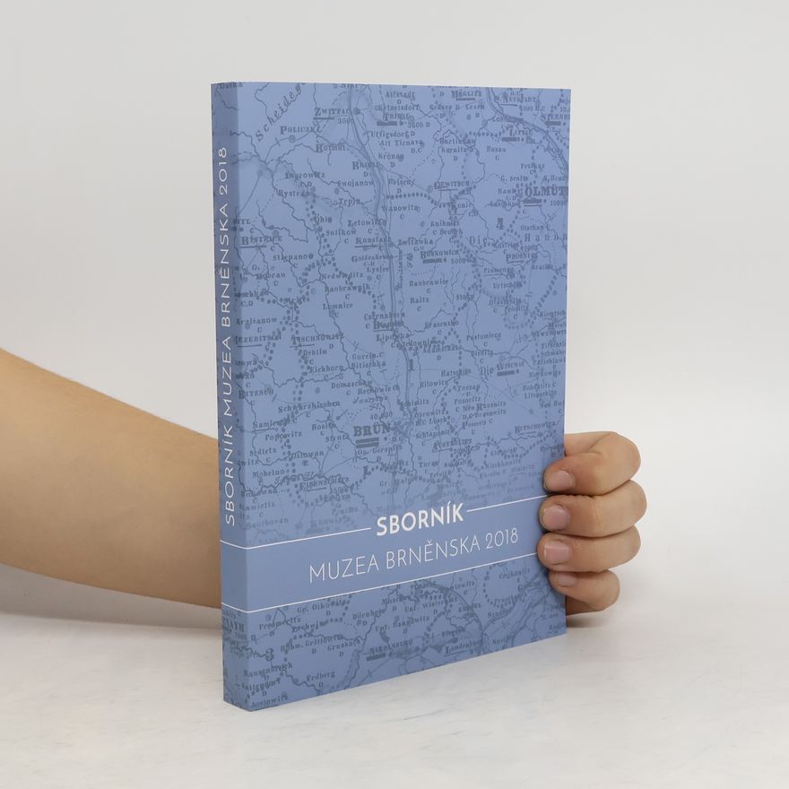 Kolektiv autorů Sborník Muzea Brněnska 2018