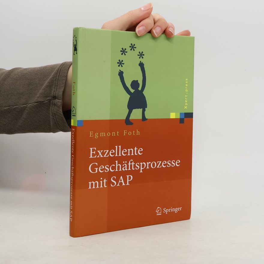 Egmont Foth Exzellente Geschäftsprozesse mit SAP