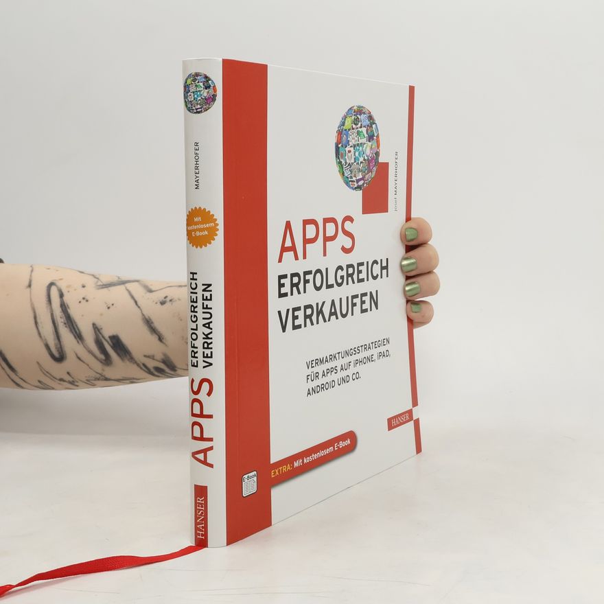 Josef Mayerhofer Apps erfolgreich verkaufen