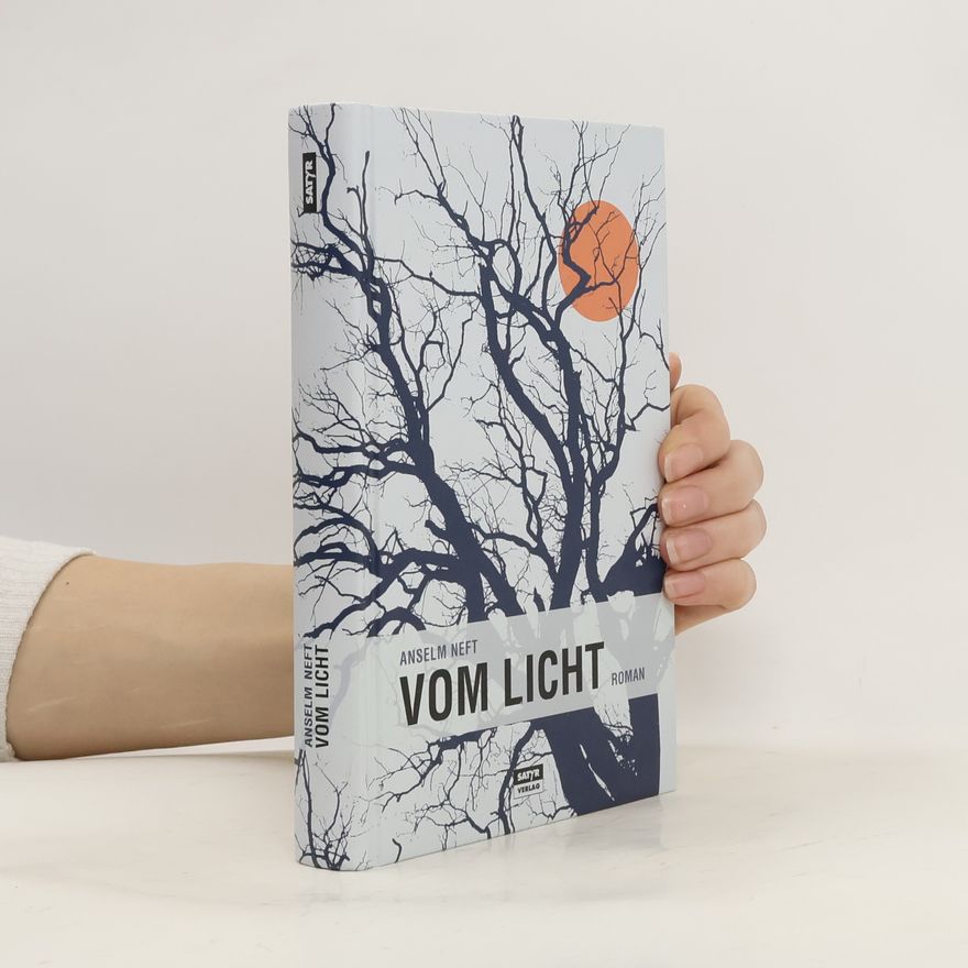 Anselm Neft Vom Licht