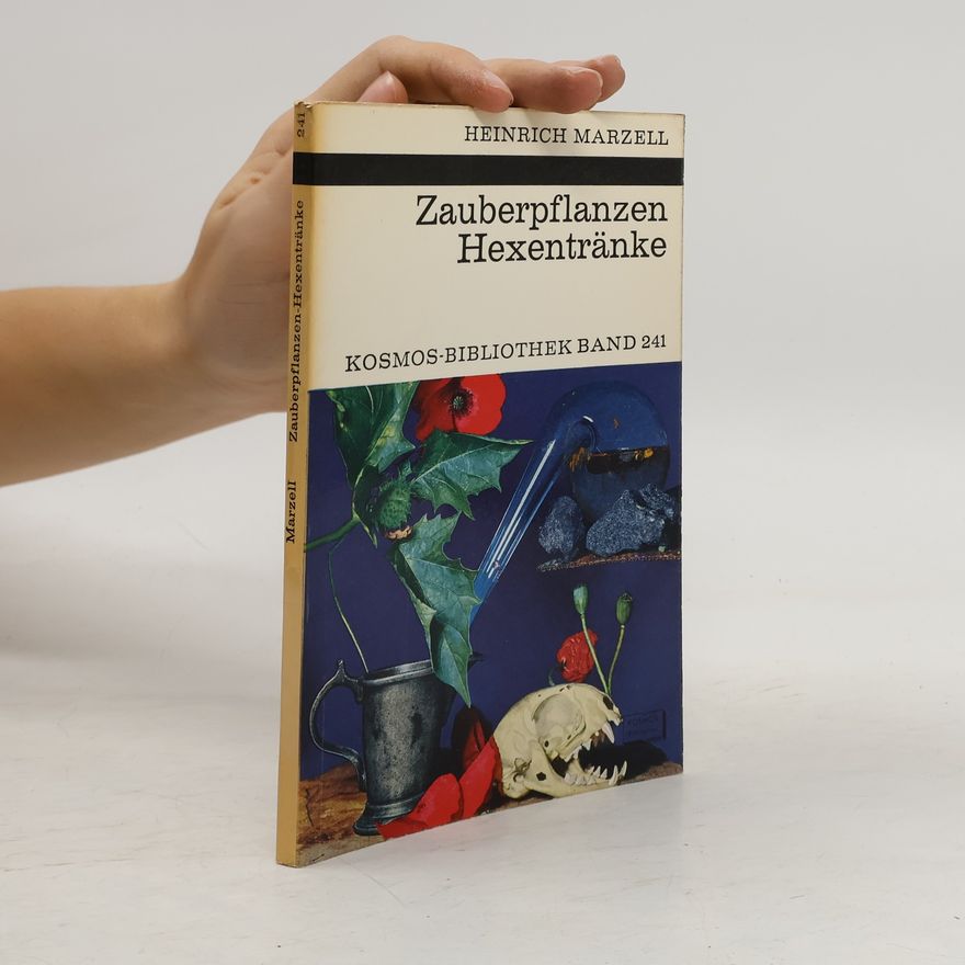 Heinrich Marzell Zauberpflanzen Hexentränke