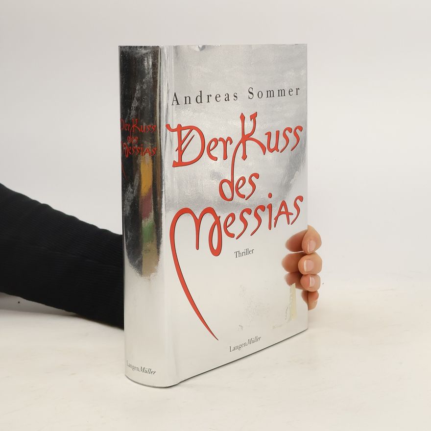 Andreas Urs Sommer Der Kuss des Messias