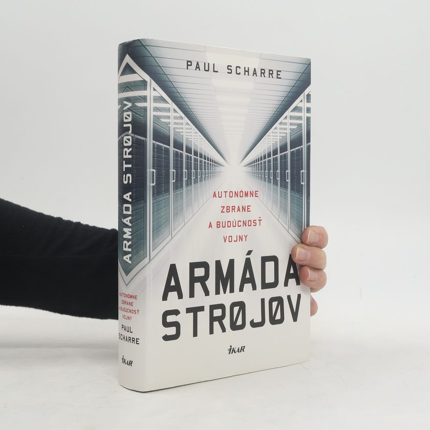 Paul Scharre Armáda strojov