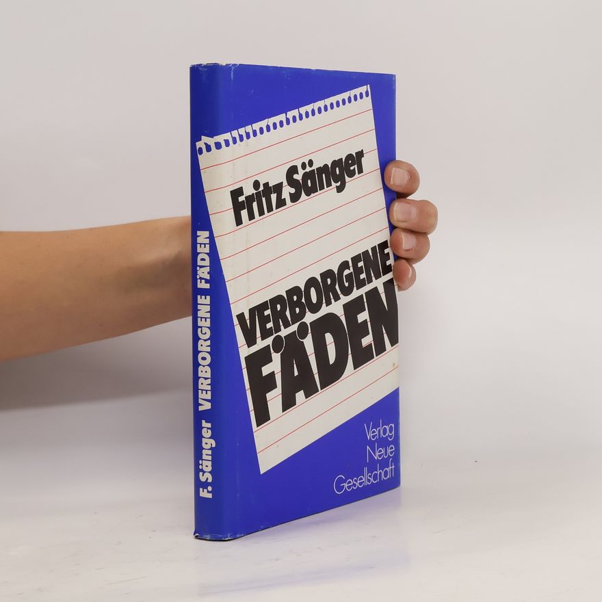 Fritz Sänger Verborgene Fäden
