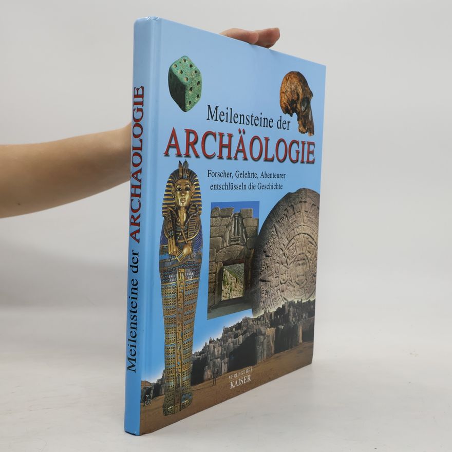 Enzo Bernardini Meilensteine der Archäologie