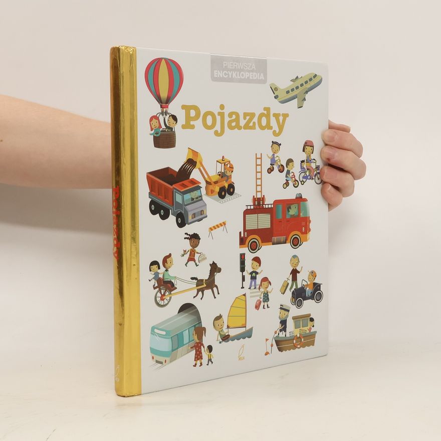 Autorenkollektiv Pierwsza Encyklopedia. Pojazdy