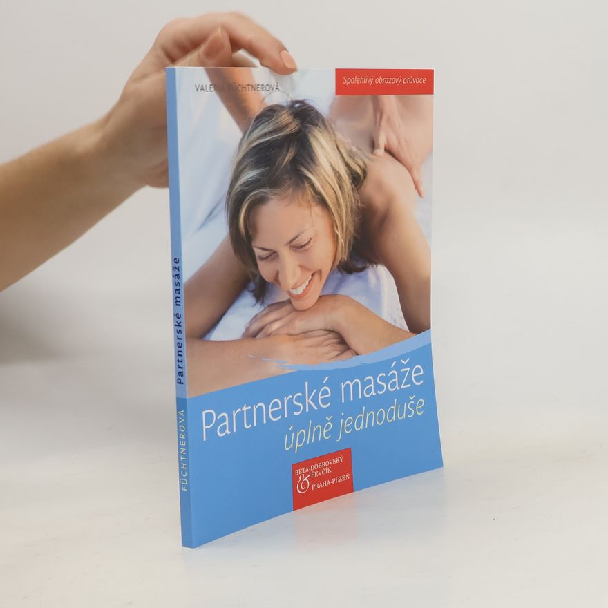 Valeria Füchtner Partnerské masáže úplně jednoduše