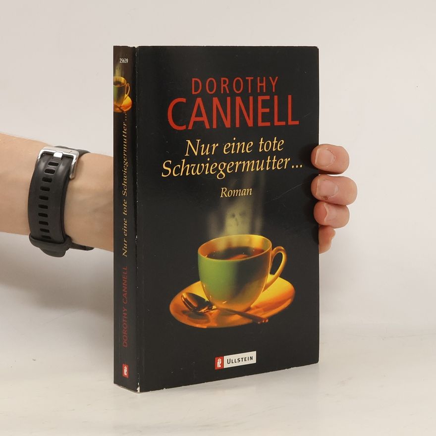 Dorothy Cannell Nur eine tote Schwiegermutter . . .