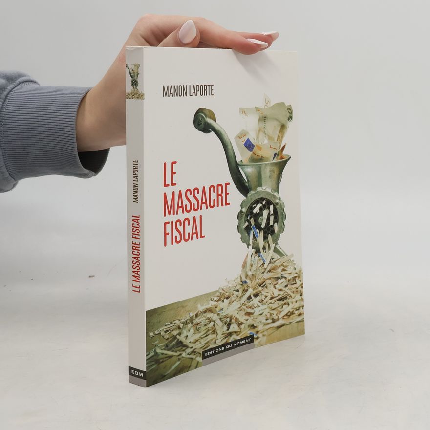 Manon Laporte Le massacre fiscal