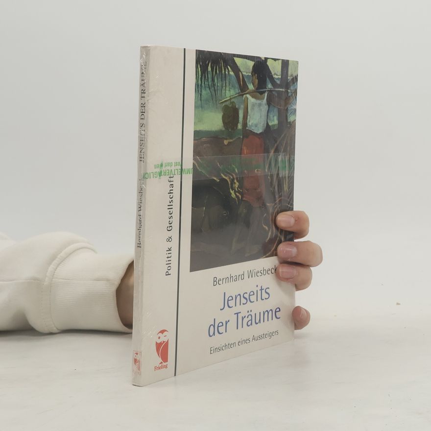 Bernhard Wiesbeck Jenseits der Träume