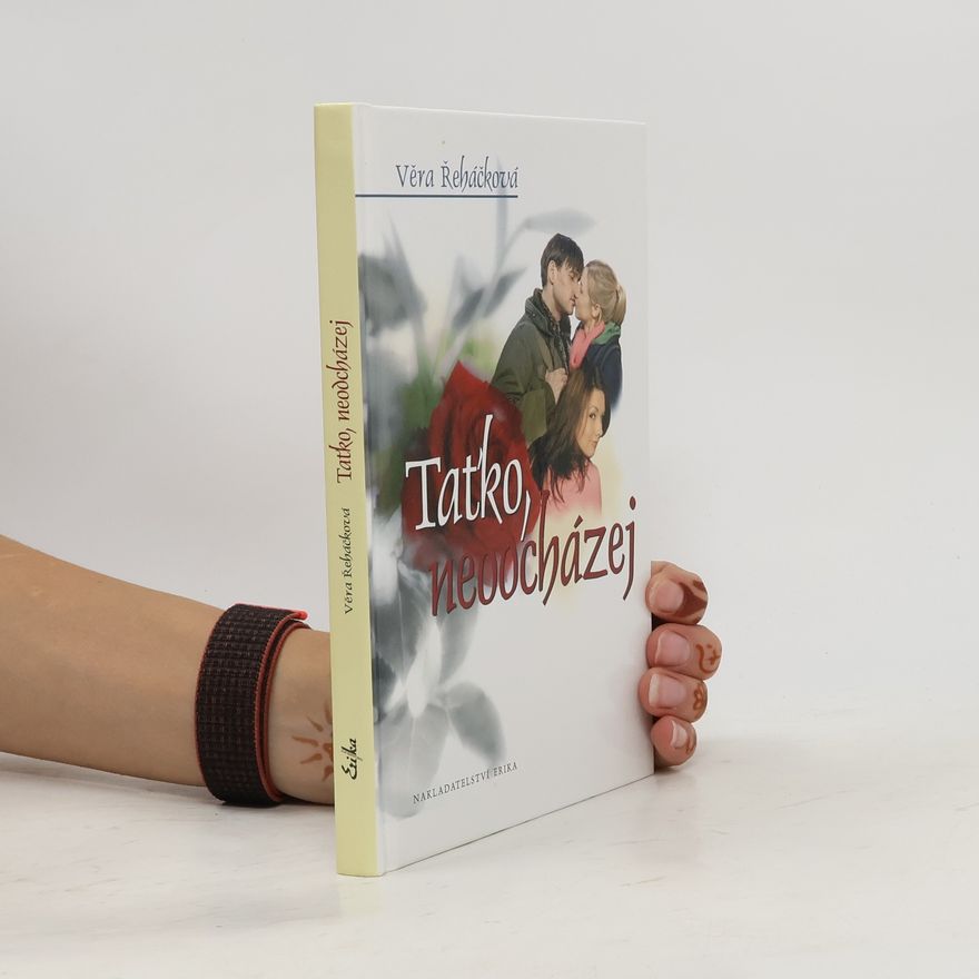 Věra Řeháčková Taťko, neodcházej