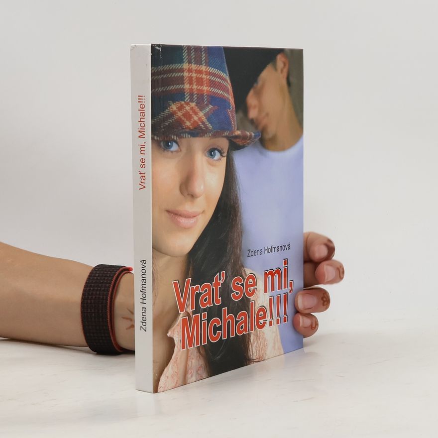 Zdena Hofmanová Vrať se mi, Michale!!!