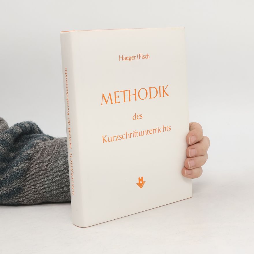 Horst Fisch Methodik des Kurzschriftunterrichts