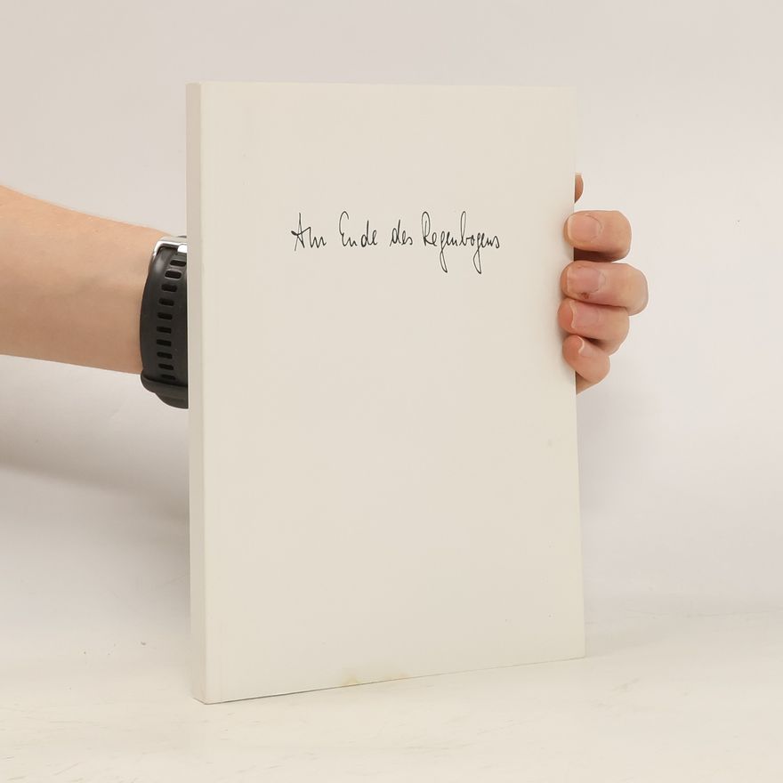Various authors Am Ende des Regenbogens