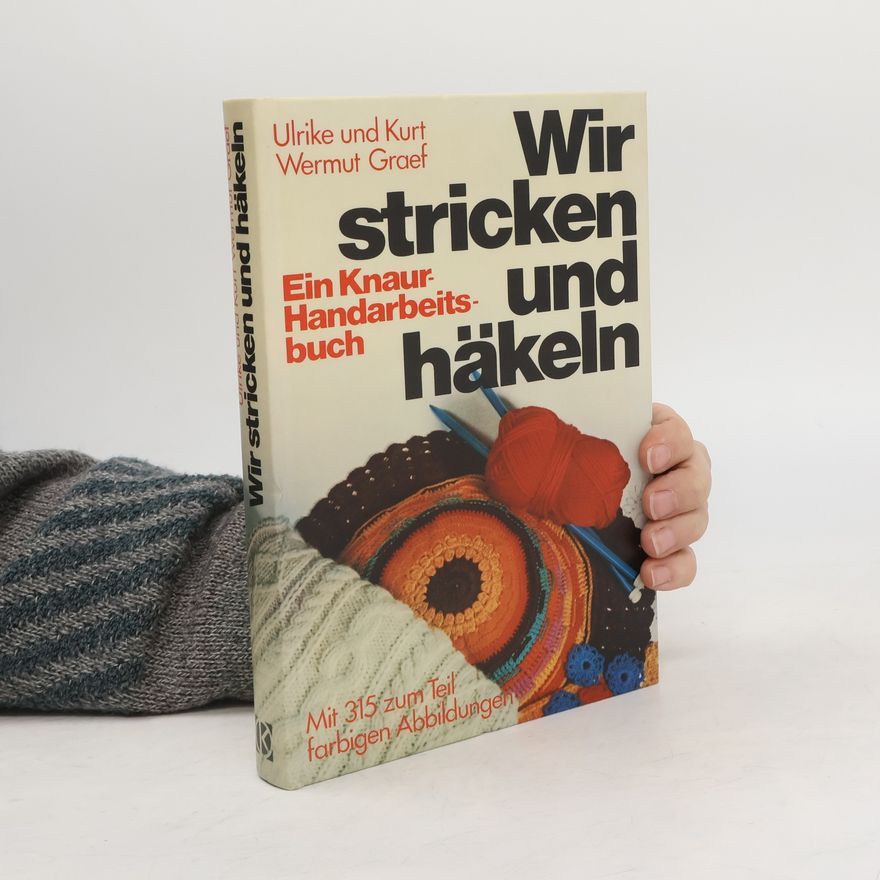 Ulrike Graef Wir stricken und häkeln