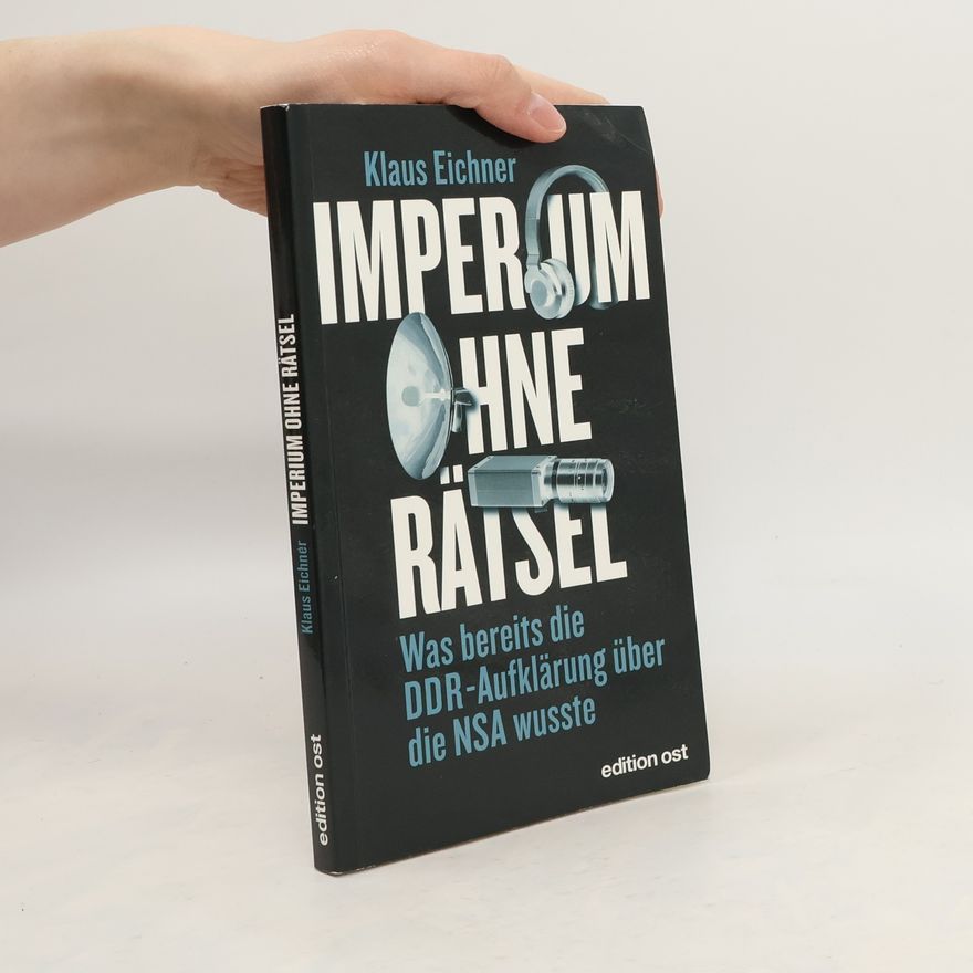 Klaus Eichner Imperium ohne Rätsel