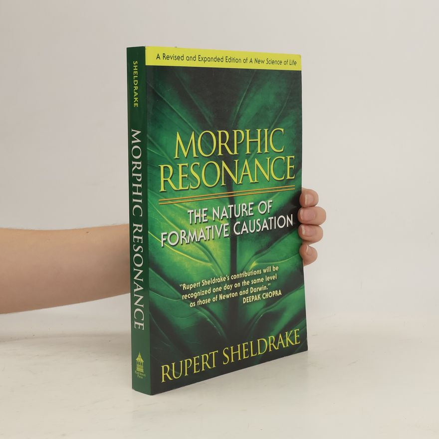 Rupert Sheldrake Morphic Resonance