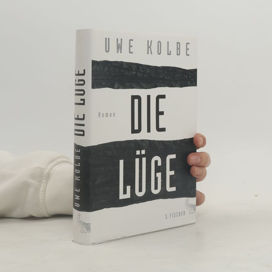 Uwe Kolbe Die Lüge