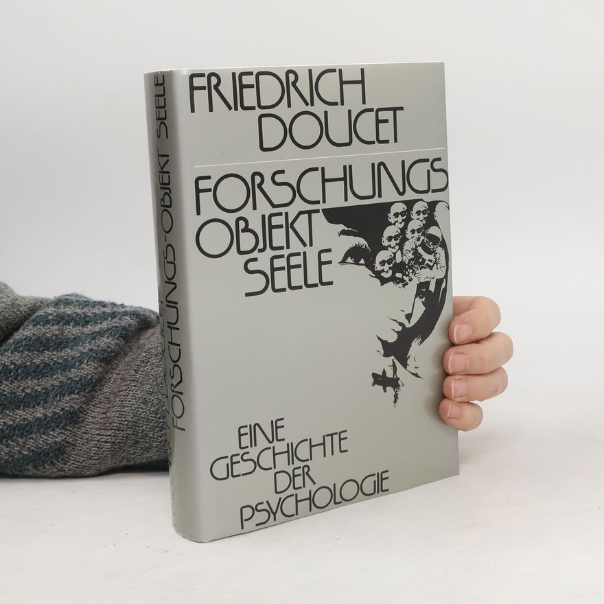 Dr. Friedrich W. Doucet Forschungs objekt Seele