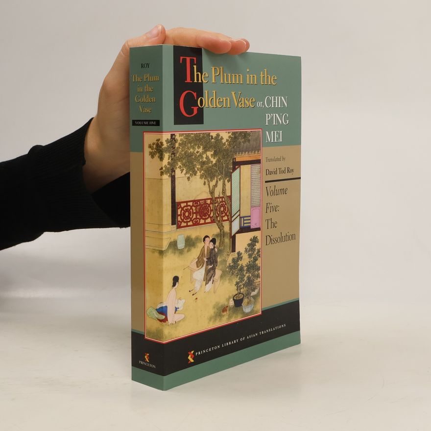 Various authors The Plum in the Golden Vase or, Chin P'ing Mei, Volume Five