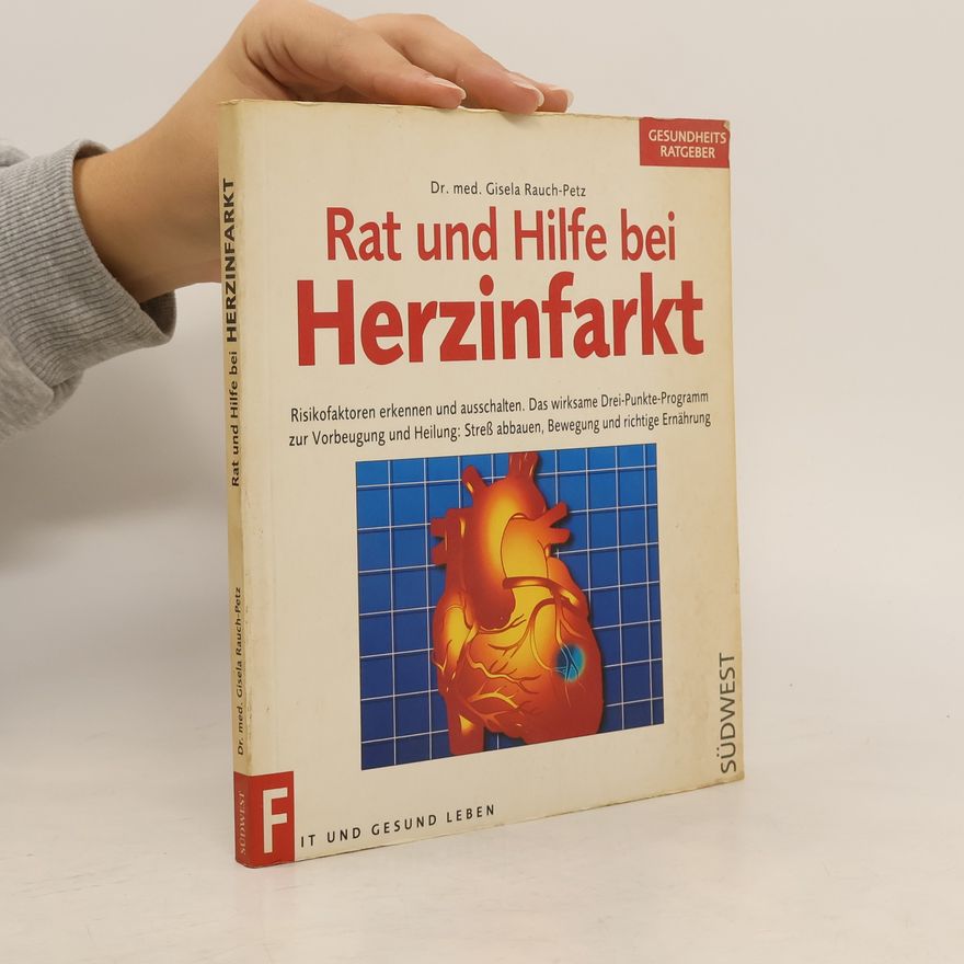 Gisela Rauch Petz Rat und Hilfe bei Herzinfarkt