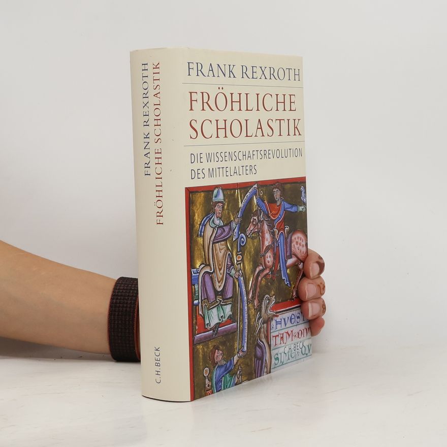Frank Rexroth Fröhliche Scholastik