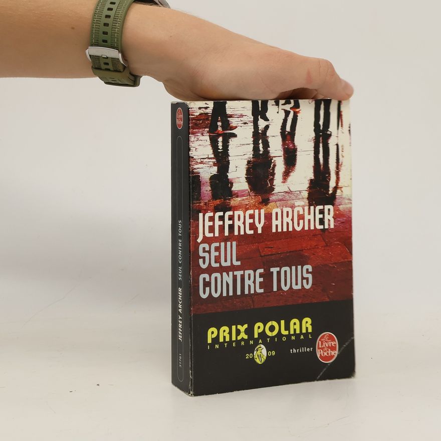 Jeffrey Archer Seul Contre Tous