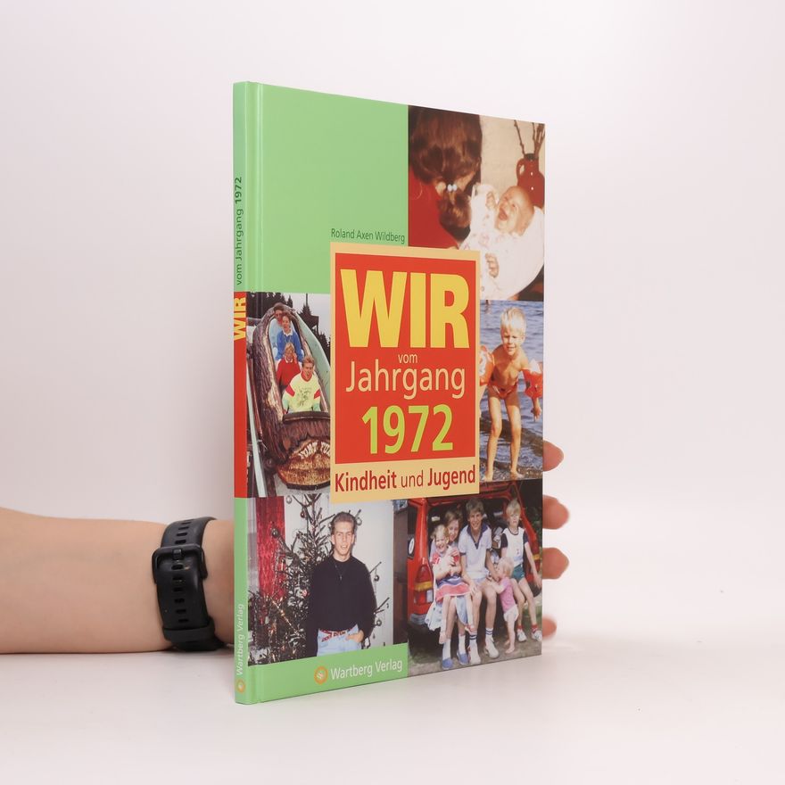 Roland Wildberg Wir vom Jahrgang 1972