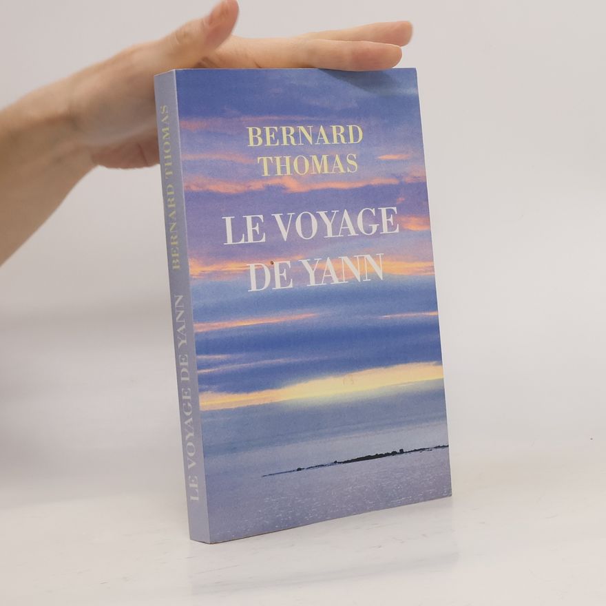 Thomas Bernard Le voyage de Yann