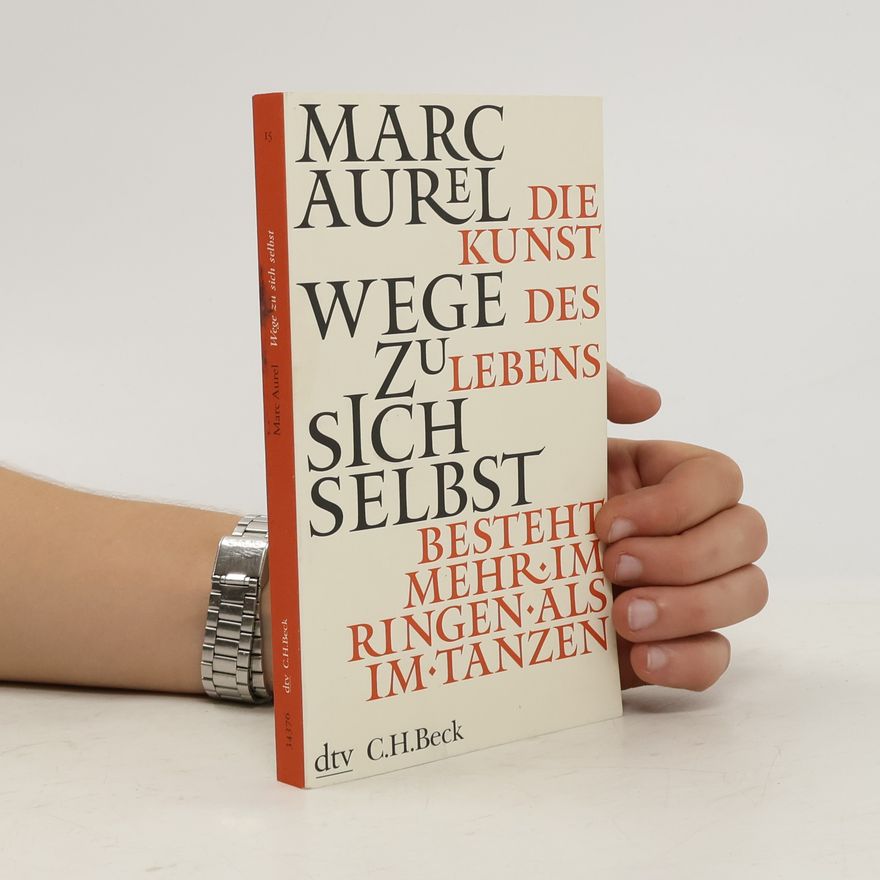 Marcus Aurelius Wege zu sich selbst