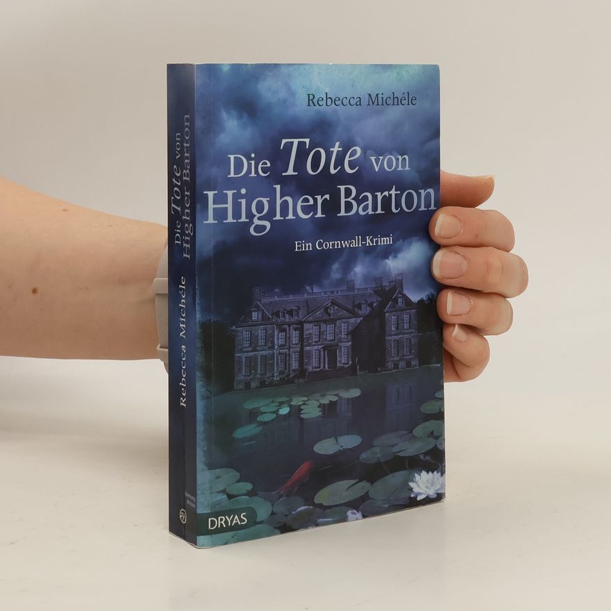 Rebecca Michéle Die Tote von Higher Barton