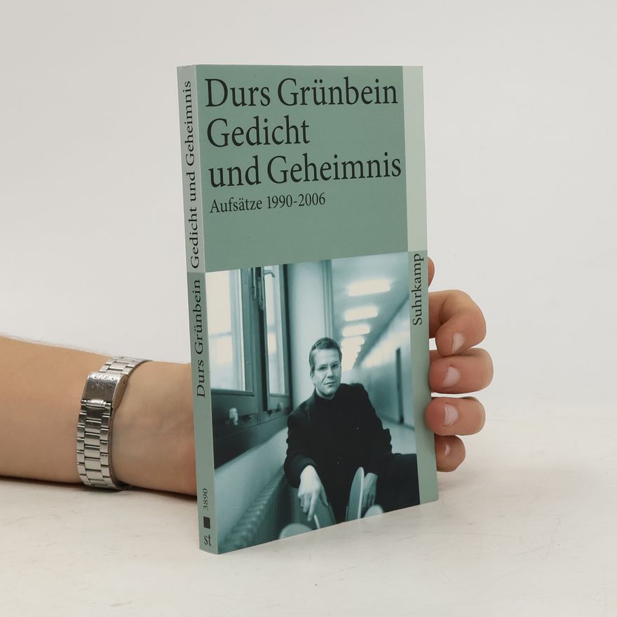 Autorenkollektiv Durs Grünbein Gedicht und Geheimnis