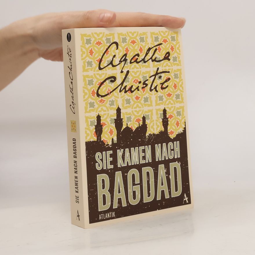 Agatha Christie Sie kamen nach Bagdad