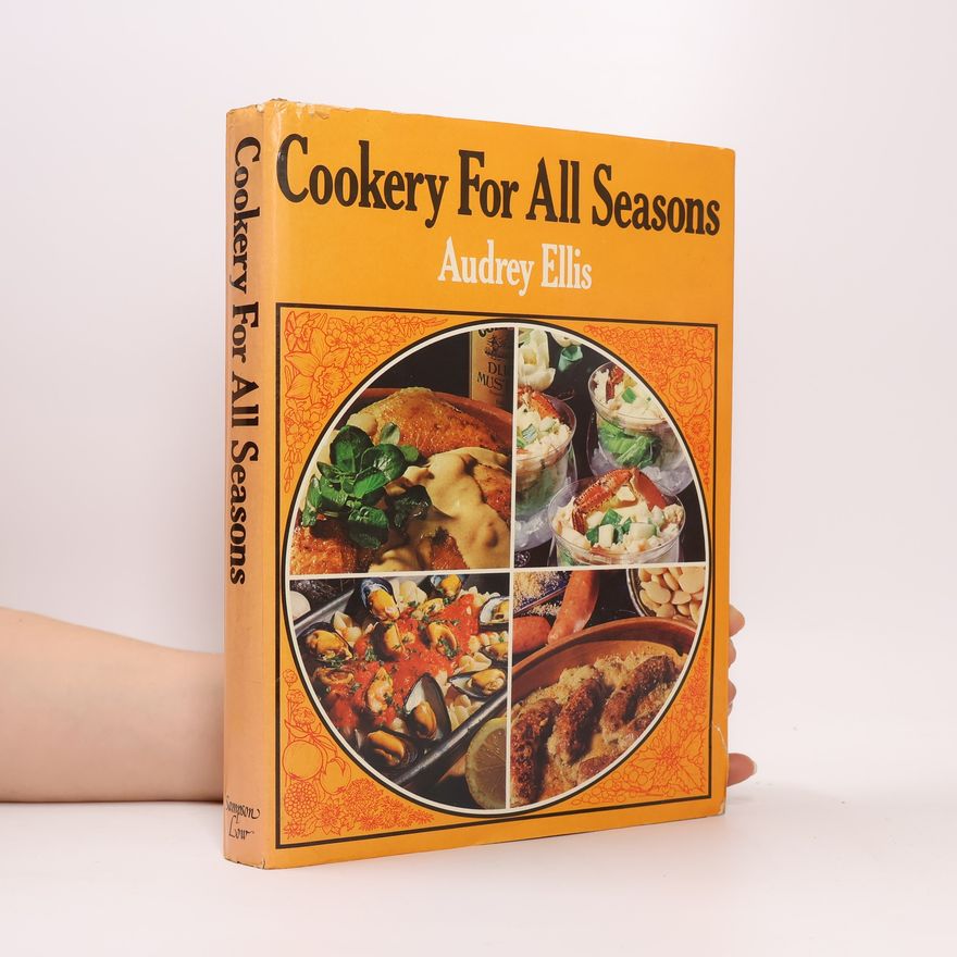 Audrey Ellis Cookery For All Seasons