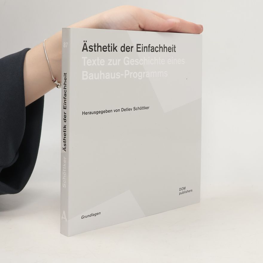 Detlev Schöttker Ästhetik der Einfachheit